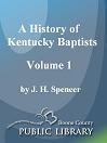 A History of Kentucky Baptists, vol. 1